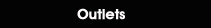Outlets